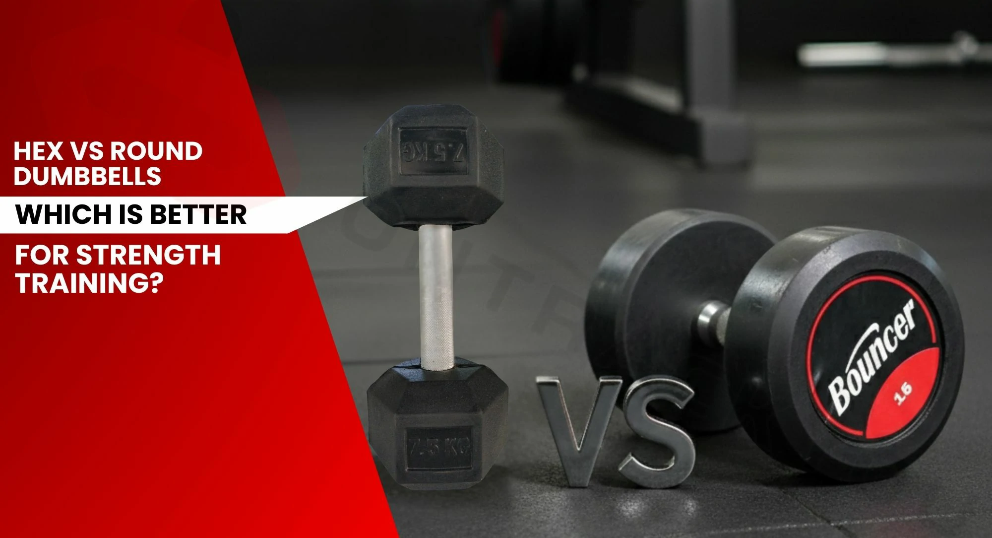 Hex Dumbbells VS Round Dumbbells - Choose Your Preference